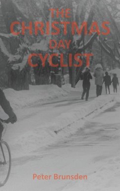 The Christmas Day Cyclist - Brunsden, Peter
