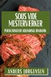 Sous Vide Mesterværker - Bild 1