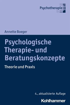 Psychologische Therapie- und Beratungskonzepte - Boeger, Annette