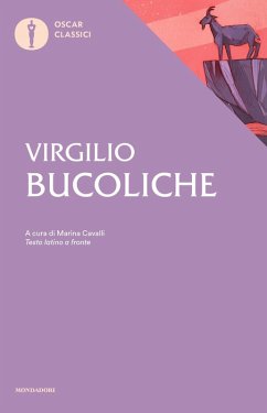 Bucoliche. Testo latino a fronte - Virgilio Marone, Publio