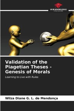 Validation of the Piagetian Theses - Genesis of Morals - G. L. de Mendonça, Wilza Diane