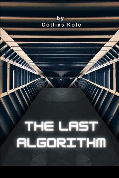 The Last Algorithm - Collins, Kole