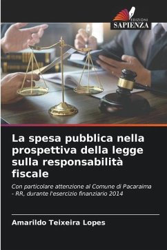 La spesa pubblica nella prospettiva della legge sulla responsabilità fiscale - Teixeira Lopes, Amarildo