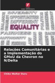 Relações Comunitárias e a Implementação do GMoU da Chevron no N/Delta
