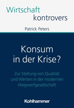 Konsum in der Krise? - Peters, Patrick