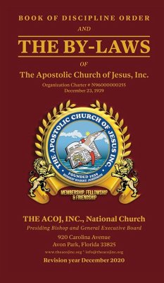 Book of Discipline Order and the By-Laws of The Apostolic Church of Jesus, Inc. - Bishop, Presiding