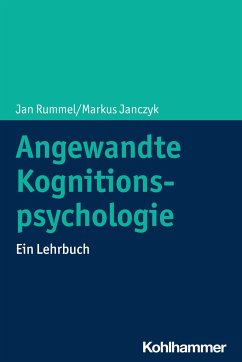 Angewandte Kognitionspsychologie - Rummel, Jan;Janczyk, Markus