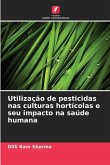 Utilização de pesticidas nas culturas hortícolas e seu impacto na saúde humana