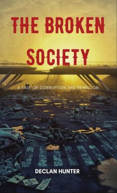 The Broken Society - Hunter, Declan