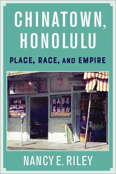 Chinatown, Honolulu (eBook, ePUB) Chinatown, Honolulu (eBook, ePUB)