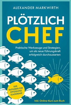 Plötzlich Chef - Markwirth, Alexander