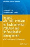 Impact of COVID-19 Waste on Environmental Pollution and Its Sustainable Management