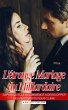 L'étrange Mariage du Milliardaire... - Bild 1