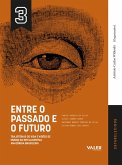 VOL.3 Entre o passado e o Futuro (eBook, ePUB) VOL.3 Entre o passado e o Futuro (eBook, ePUB)