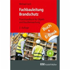 Fachbauleitung Brandschutz - mit E-Book - Juch, Michael