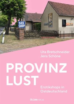 Provinzlust - Bretschneider, Uta;Schöne, Jens