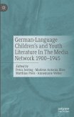 German-Language Children's and Youth Literature In The Media Network 1900-1945. (eBook, PDF)