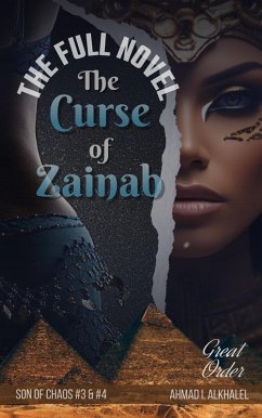 The Curse of Zainab, the Full Novel (Son of Chaos) (eBook, ePUB) - Alkhalel, Ahmad I.