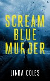 Scream Blue Murder (Jack Rutherford and Amanda Lacey, #6) (eBook, ePUB)