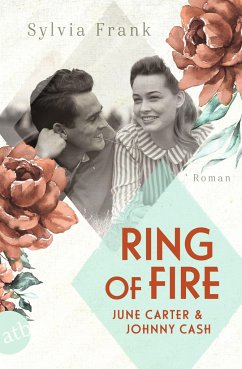 Ring of Fire - June Carter & Johnny Cash / Berühmte Paare - große Geschichten Bd.9 - Frank, Sylvia