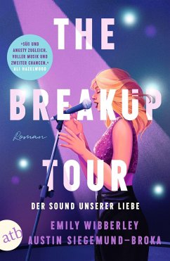 The Breakup Tour - Der Sound unserer Liebe - Wibberley, Emily;Siegemund-Broka, Austin
