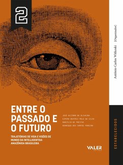 VOL.2 Entre o Passado e o Futuro (eBook, ePUB) - Alcimar, José