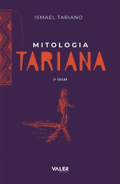 Mitologia Tariana (eBook, ePUB) - Tariano, Ismael