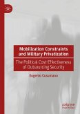 Mobilization Constraints and Military Privatization