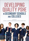Developing Quality PSHE in Secondary Schools and Colleges (eBook, PDF)