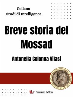 Breve storia del Mossad (eBook, ePUB) - Colonna Vilasi, Antonella