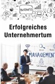 Erfolgreiches Unternehmertum