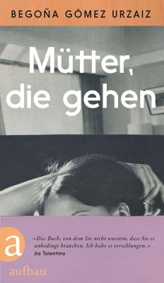 Mütter, die gehen - Gómez Urzaiz, Begoña