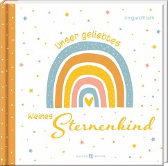 Unser geliebtes kleines Sternenkind - Erath, Irmgard