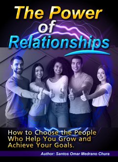 The Power of Relationships. (eBook, ePUB) - Chura, Santos Omar Medrano