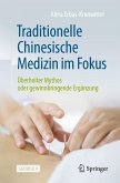 Traditionelle Chinesische Medizin im Fokus