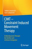 CIMT - Constraint Induced Movement Therapy (eBook, PDF)