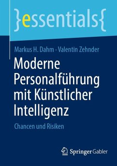 Moderne Personalführung mit Künstlicher Intelligenz (eBook, PDF) - Dahm, Markus H.; Zehnder, Valentin