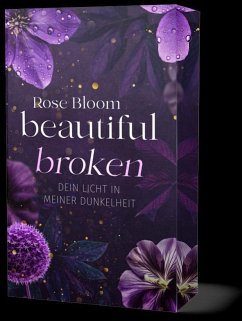Beautiful Broken - Bloom, Rose