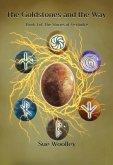 The Goldstones and the Way (The Stones of Veylindré, #1) (eBook, ePUB) The Goldstones and the Way (The Stones of Veylindré, #1) (eBook, ePUB)