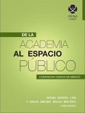 De la academia al espacio público: Comunicar ciencia en México (eBook, ePUB)