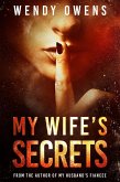 My Wife's Secrets (My Husband's Fiancee, #2) (eBook, ePUB)