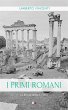 I primi romani (eBook, ePUB) - Bild 1