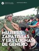 Mujeres zapatistas y las luchas de género (eBook, ePUB)