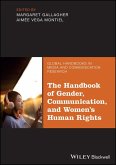 The Handbook of Gender, Communication, and Women's Human Rights (eBook, ePUB)