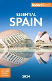 Fodor's Essential Spain 2024 (eBook, ePUB)