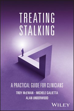 Treating Stalking (eBook, PDF) - McEwan, Troy; Galietta, Michele; Underwood, Alan