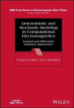 Deterministic and Stochastic Modeling in Computational Electromagnetics (eBook, PDF) - Poljak, Dragan; Susnjara, Anna