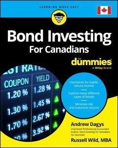 Bond Investing For Canadians For Dummies (eBook, PDF) - Dagys, Andrew; Wild, Russell