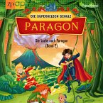 Paragon - Die Superhelden Schule (MP3-Download)