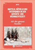 Basteln, rätseln und entspannen in der Advents- und Weihnachtszeit! (eBook, ePUB)